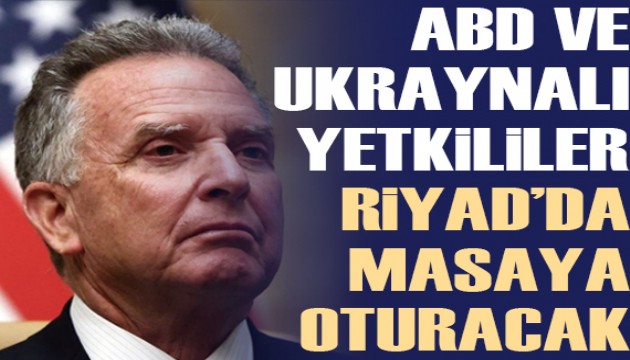 ABD'li ve Ukraynalı yetkililerin Riyad'da müzakere masasına oturması bekleniyor