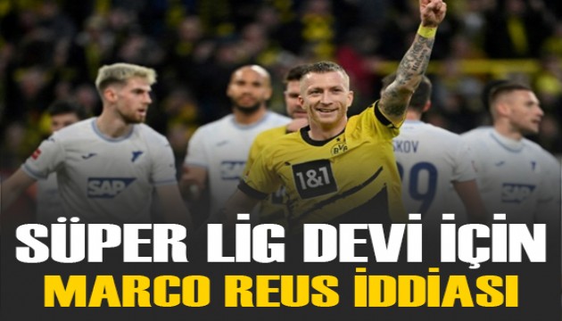 Süper Lig devi için Marco Reus iddiası