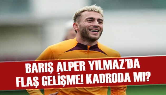 Barış Alper Yılmaz'da flaş gelişme