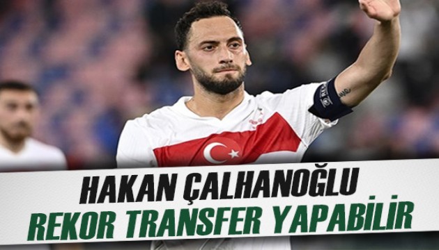 Hakan Çalhanoğlu transferinde rekor bonservisi bedelini açıkladılar