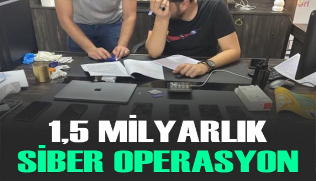 Antalya merkezli 25 ilde 1,5 milyar liralık siber operasyon: 37 tutuklama