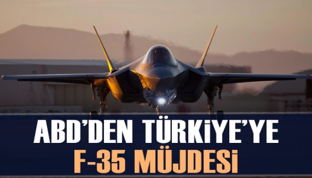 ABD'den Türkiye'ye F-35 müjdesi