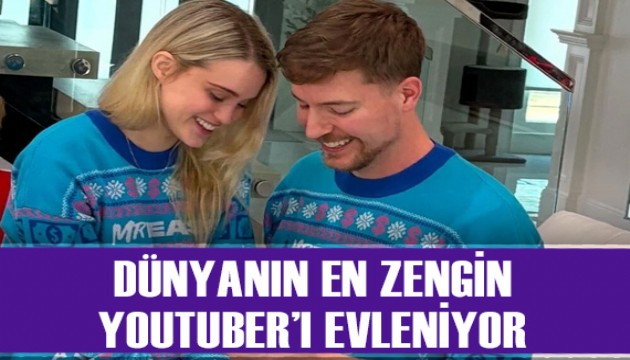 Dünyanın en zengin YouTuber'ı MrBeast evleniyor!