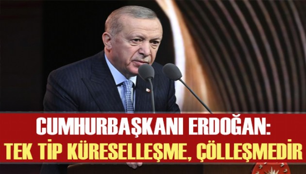 Cumhurbaşkanı Erdoğan'dan önemli mesajlar