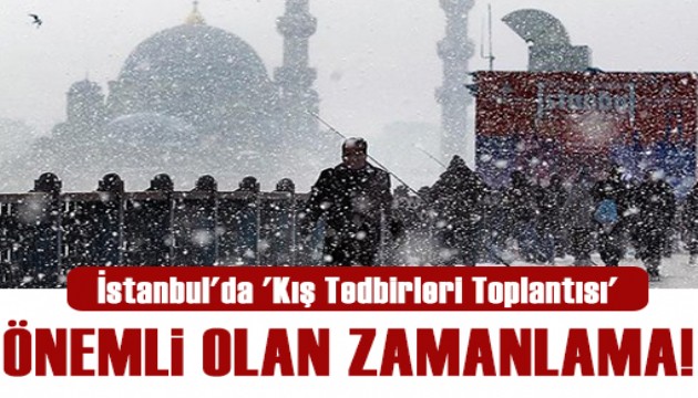 İstanbul'da 'Kış Tedbirleri Toplantısı' gerçekleşti