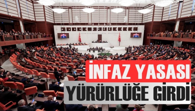 İnfaz düzenlemesi resmen yürürlüğe girdi