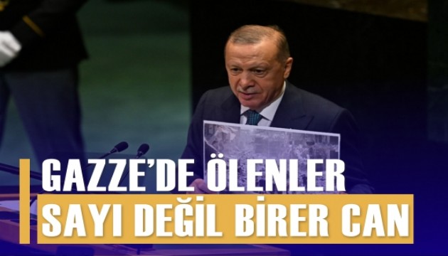 Erdoğan BM’de: Gazze’de ölenler sayı değil, birer can