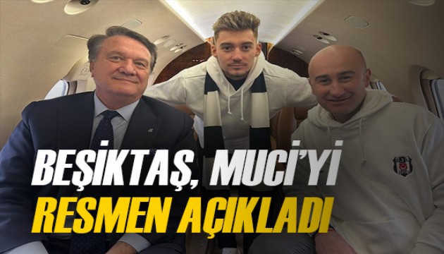 Beşiktaş, Ernest Muci'yi resmen açıkladı