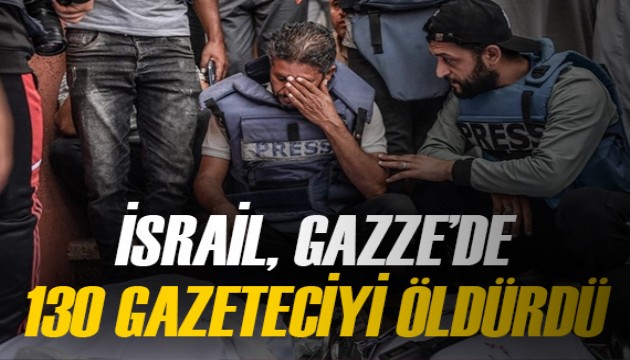 Gazze'deki saldırılarda öldürülen gazetecilerin sayısı 130'a çıktı