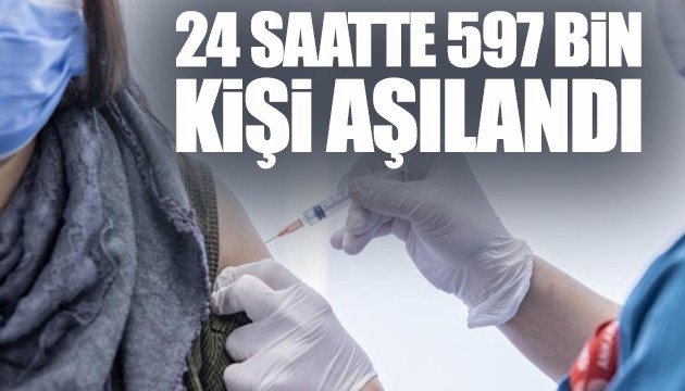 24 saatte 597 bin aşı yapıldı