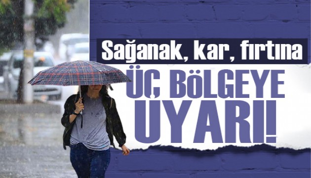 Meteoroloji'den üç bölgeye uyarı: Sağanak, kar, fırtına...