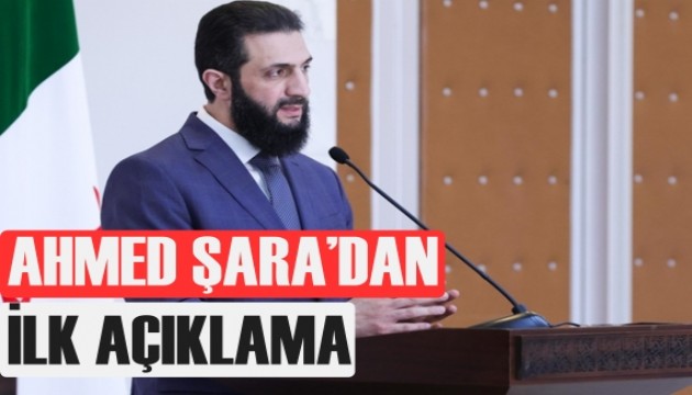Ahmed Şara'dan ilk açıklama
