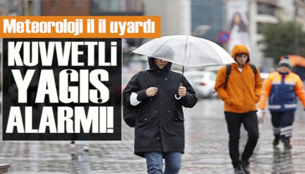 Meteoroloji il il uyardı: Kuvvetli yağış alarmı!