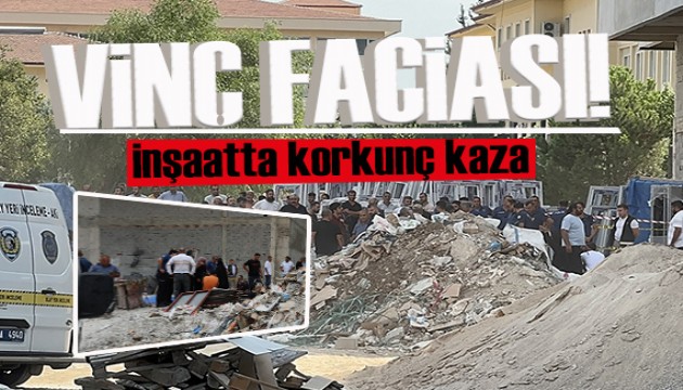 Adana'da inşaatta facia: İki işçi hayatını kaybetti