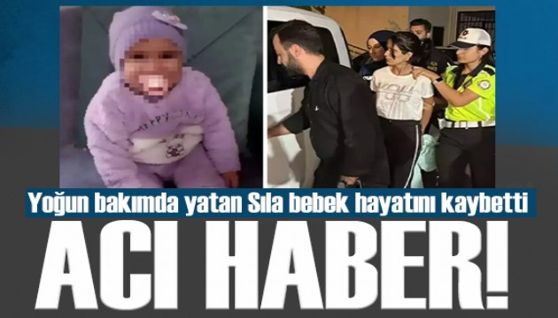 Türkiye'nin konuştuğu vahşette acı gelişme: 2 yaşındaki Sıla bebek hayatını kaybetti