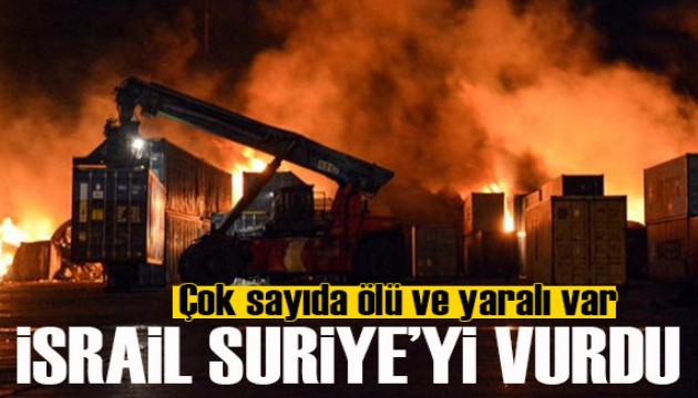 İsrail, Suriye'yi vurdu: Çok sayıda ölü ve yaralı var!