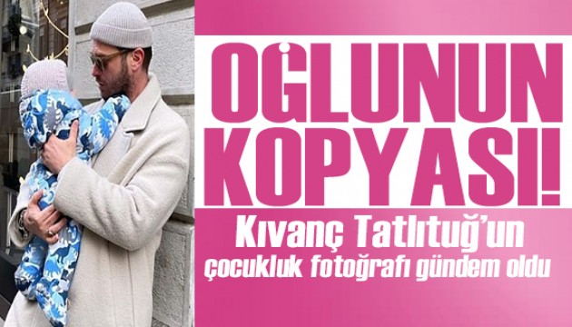 Kıvanç Tatlıtuğ'un çocukluk fotoğrafı sosyal medyayı salladı!