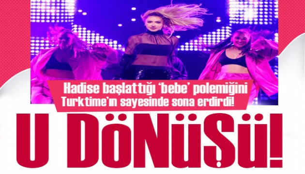 Hadise, başlattığı 'Bebe' polemiğini Turktime'ın sayesinde sona erdirdi!