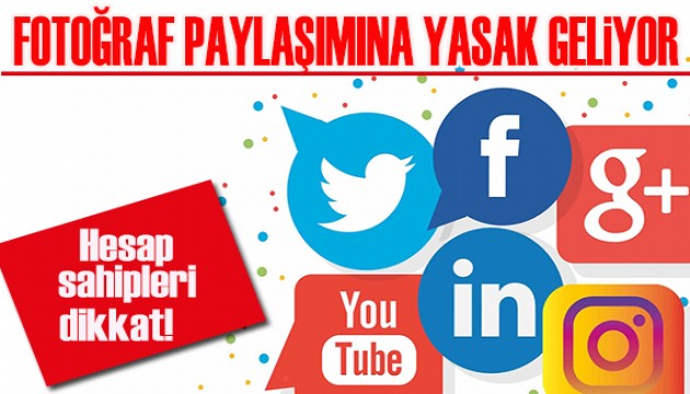 Hesap sahipleri dikkat! Fotoğraf paylaşımına yasak geliyor