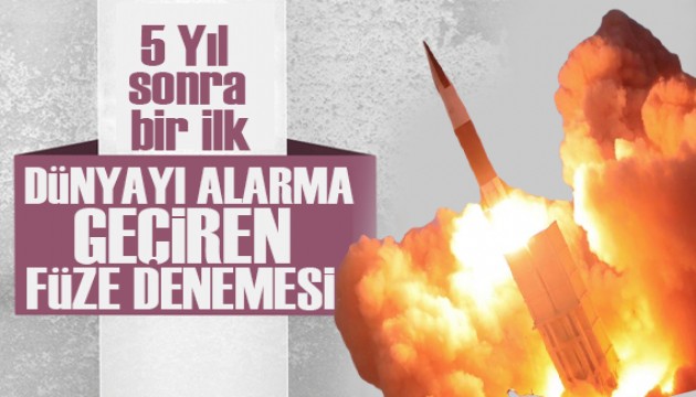 5 yıl sonra bir ilk: Dünyayı alarma geçiren füze denemesi