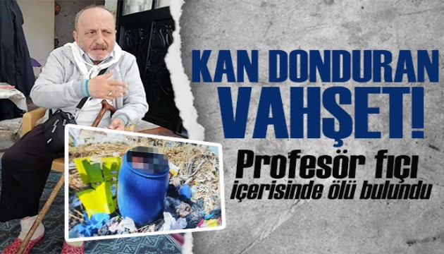 Kan donduran olay: Profesör fıçı içerisinde ölü bulundu