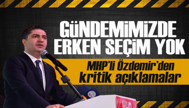 MHP Genel Başkan Yardımcısı İsmail Özdemir: 