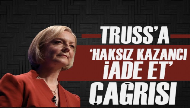 İstifa eden Truss'a 'Haksız kazancı iade et' çağrısı