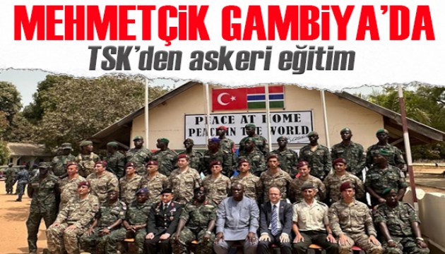 Mehmetçik'ten Gambiya askerine eğitim