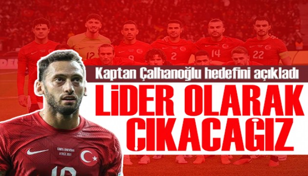 A Milli Futbol Takımı kaptanı Hakan Çalhanoğlu hedefi açıkladı