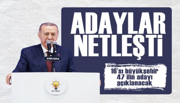 Erdoğan'ın açıklayacağı adaylar netleşti! İşte 16 büyükşehir dahil 47 ildeki belediye başkan adayları...