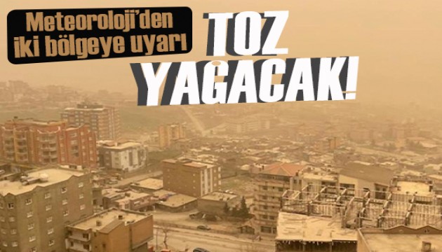 Meteoroloji'den iki bölgeye uyarı: Toz bulutları kentleri yutacak!