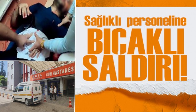 Gaziantep'te sağlık personeline korkunç saldırı!