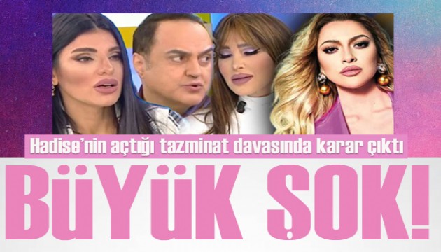 Hadise’nin Bircan Bali, Seren Serengil ve Arto'ya açtığı tazminat davasında karar!