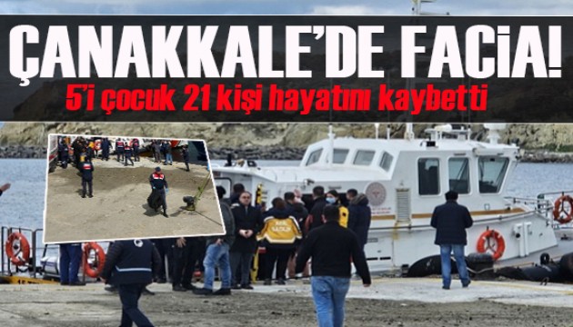 Çanakkale'de bot faciası! Ölü sayısı 21'ye çıktı