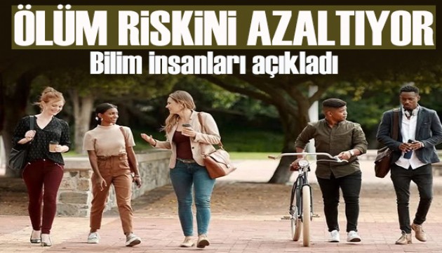 Bilim insanları açıkladı: Ölüm riskini azaltıyor