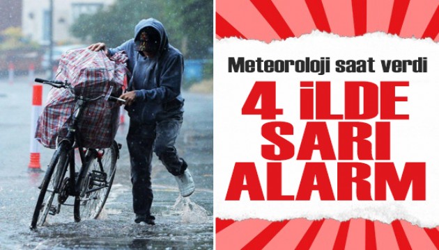 Meteoroloji'den gök gürültülü sağanak uyarısı! 4 ilde 'sarı' alarm