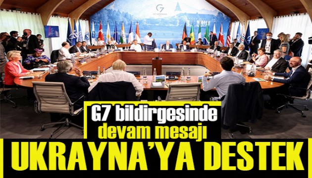 G7 bildirgesinde Ukrayna'ya destek mesajı
