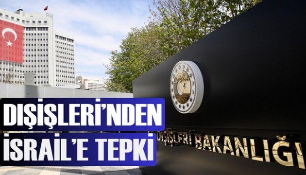 Dışişleri Bakanlığı'ndan Mescid-i Aksa baskınına tepki
