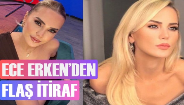 Ece Erken'den aşk itirafı
