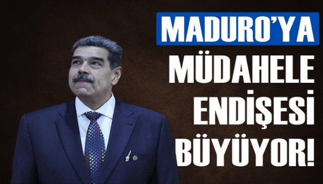 Maduro’ya müdahale endişesi büyüyor