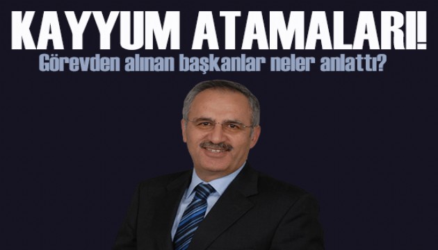 Saygı Öztürk yazdı: Görevden alınan başkanlar neler anlattı?