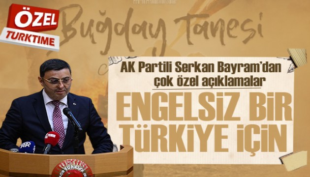 AK Partili Serkan Bayram: Engelsiz bir dünya ve engelsiz bir Türkiye için çalışıyoruz