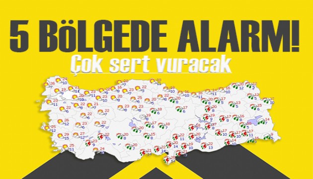 Beş bölgede yağış alarmı! Sağanak sert vuracak