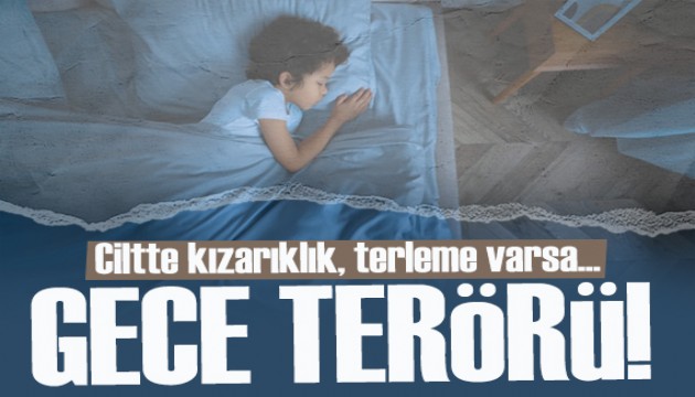 Çocuğunuz gece terörü yaşıyor olabilir!  İşte en yaygın belirtileri...