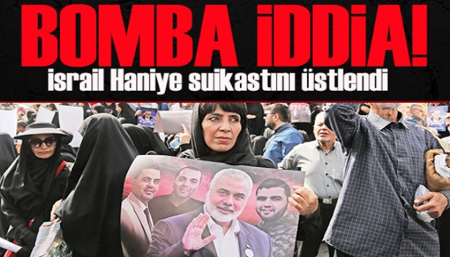 Haniye suikastı hakkında bomba iddia!