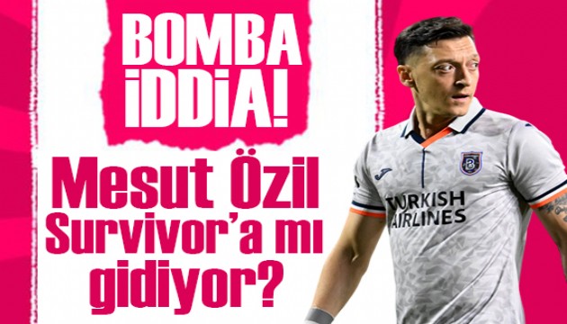 Bomba iddia! Mesut Özil Survivor'a mı gidiyor?