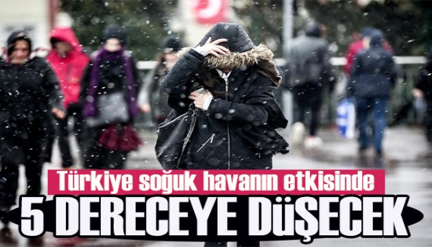 Meteoroloji'den kritik uyarı! Sıcaklıklar 5 derece birden düşecek