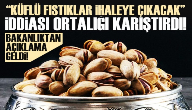 Ticaret Bakanlığı'ndan 'fıstık ihalesi' iddialarına yalanlama!