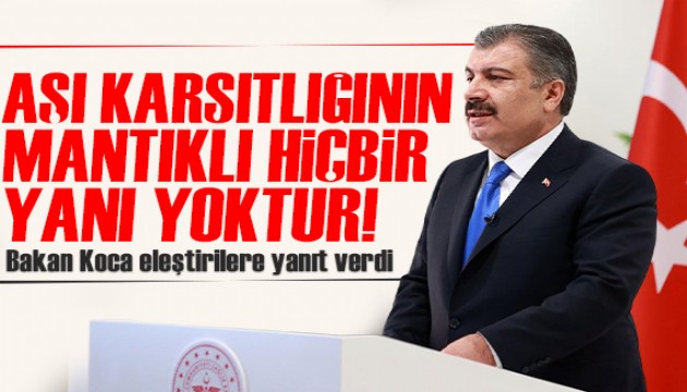 Bakan Koca’dan 'aşı karşıtı' eleştirilerine yanıt: Mantıklı hiçbir yanı yoktur!