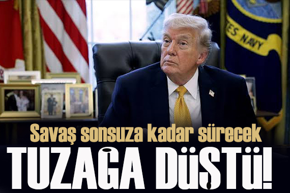 Trump, İran’da tuzağa düştü! Savaş sonsuza kadar sürecek